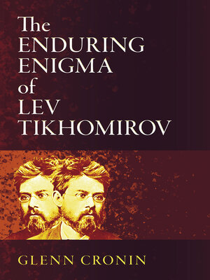 cover image of The Enduring Enigma of Lev Tikhomirov